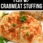 A dish of fish stuffed with crabmeat, garnished with parsley.