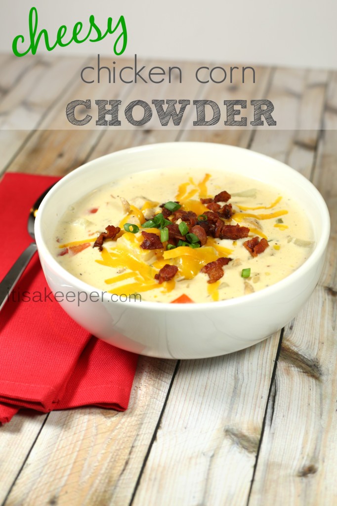 Cheesy Chicken Corn Chowder Recipe from It's a Keeper