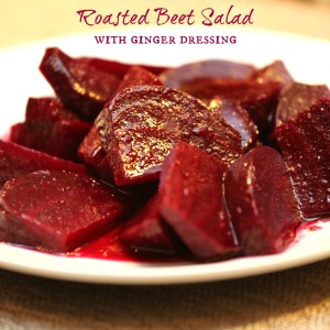 Roasted Beet Salad with Ginger Dressing