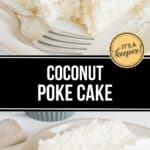 A slice of Coconut Poke Cake topped with shredded coconut is served on a white plate with a fork, making for a delightful tropical treat.