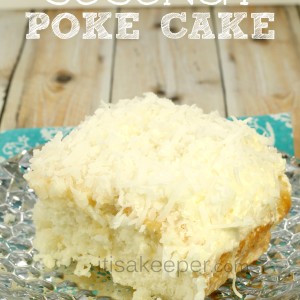 Classic Dessert Recipes Easy Coconut Poke Cake from It's a Keeper