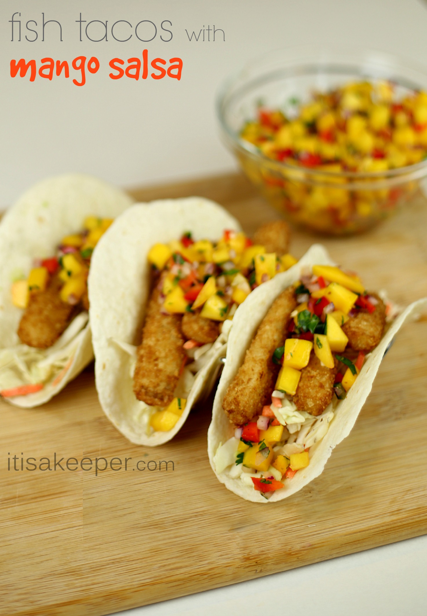 Fish Tacos with Mango Salsa Recipe | It Is a Keeper