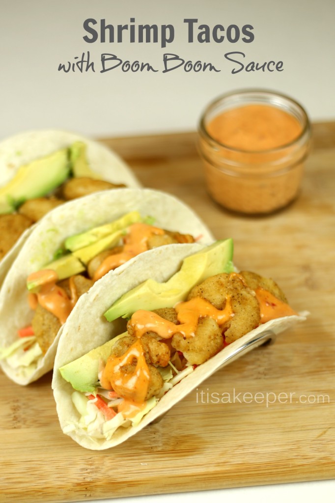 Shrimp Tacos with Boom Boom Sauce from It's a Keeper