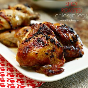 Super Easy Recipes Spicy Roasted Chicken Legs from It's a Keeper FINAL