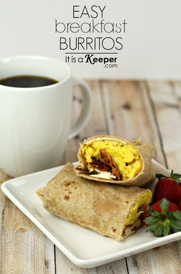 Easy Breakfast Recipes Breakfast Burritos - It's a Keeper