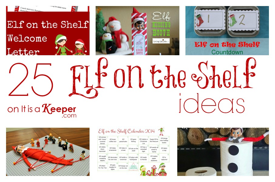 Elf on a Shelf Ideas - It Is a Keeper