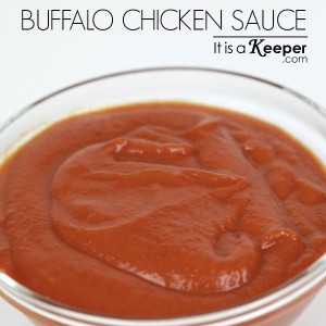 Homemade Buffalo Chicken Sauce - It Is a Keeper