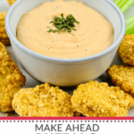 Make ahead buffalo ranch sauce is a flavorful and zesty condiment that can be prepared in advance for convenience.