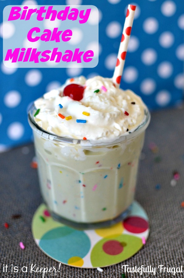 Birthday Cake Milkshake - It Is a Keeper