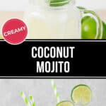 A creamy coconut mojito in a mason jar with a lime slice and mint, accompanied by limes and striped straws, against a neutral background.
