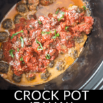Italian meatballs and sauce cooked in a crock pot.