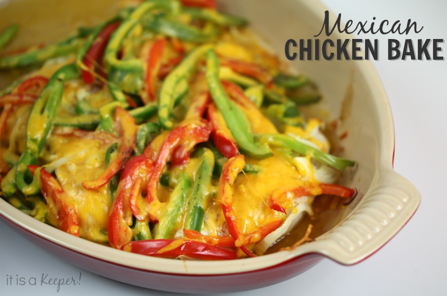 Mexican Chicken Bake - It Is a Keeper