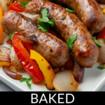 Baked sausage and peppers served on a white plate.
