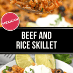 Close-up of a Mexican Beef and Rice Skillet with olives and parsley, garnished with sour cream and lime slices. Text overlay reads "Beef and Rice Skillet.