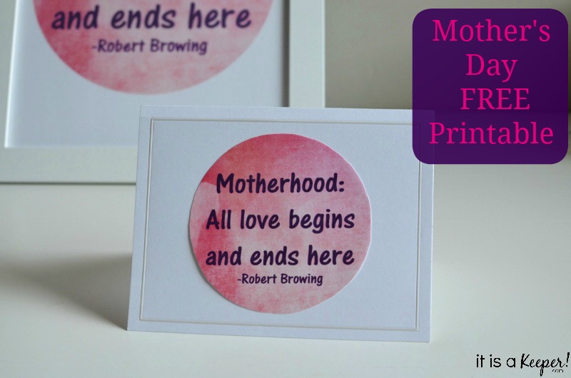 Mother's Day Free Printables- It Is A Keeper