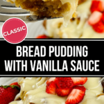 A fork holds a piece of bread pudding with vanilla sauce, with more of the dessert and fresh strawberries in the background.