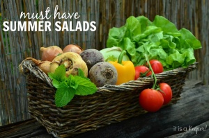 Must Have Summer Salads - It is a Keeper