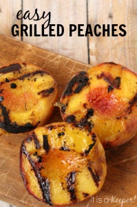 Easy Grilled Peaches - It is a Keeper