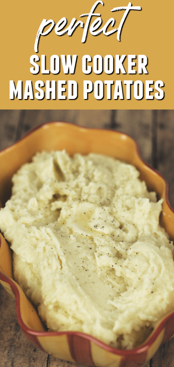 Slow Cooker Mashed Potatoes | Perfectly creamy every time!