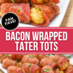 Bacon wrapped tater tots displayed on a plate.