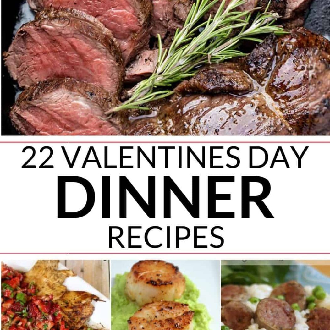 22 Valentines Dinner Ideas