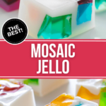 The finest mosaic jello.
