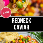 A vibrant bowl of redneck caviar, featuring mixed beans, corn, and diced vegetables, served with tortilla chips. The image highlights its colorful appearance and labels it as "easy.