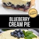A slice and a whole Blueberry Cream Pie topped with fresh blueberries and mint, with text reading "Blueberry Cream Pie.