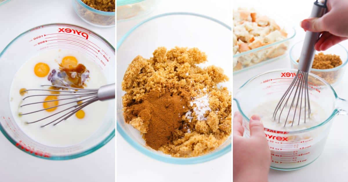 Three-step collage showing: eggs and milk being whisked, brown sugar and spices added, and ingredients blended in a glass measuring cup with bread cubes nearby—perfect for assembling a Brioche French Toast Casserole.