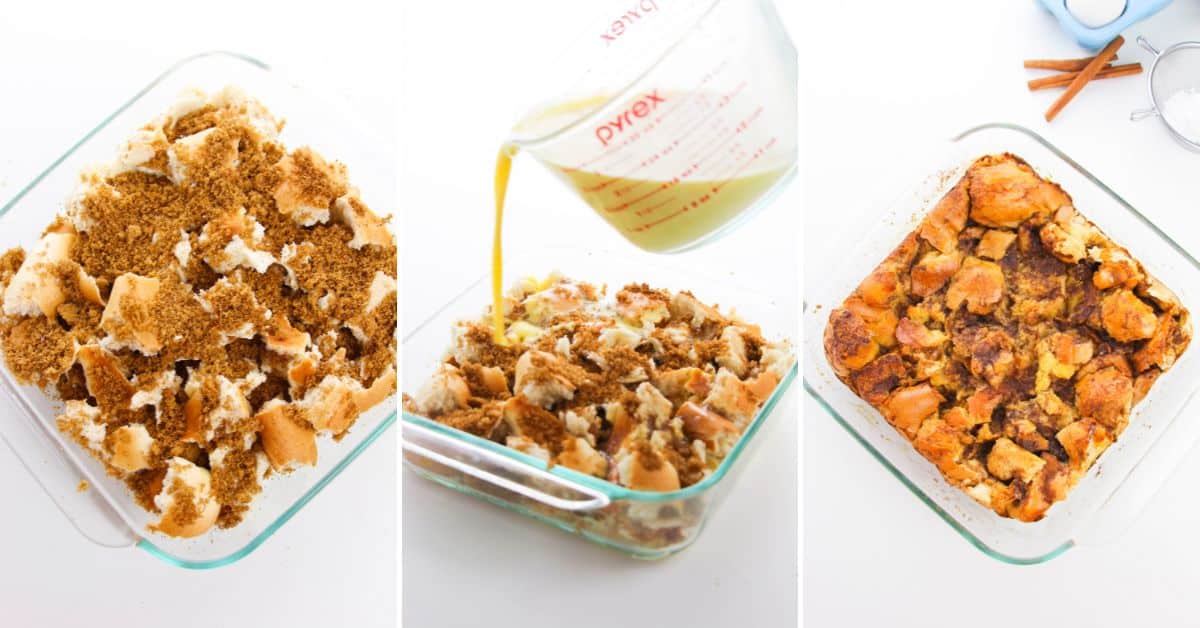 Three-step process cubed bread topped with brown sugar, liquid poured over the mixture, then the fully baked in a glass dish.