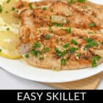 A plate of delicious Lemon Garlic Chicken garnished with parsley and lemon slices. Text overlay reads, "Easy Skillet Lemon Garlic Chicken.