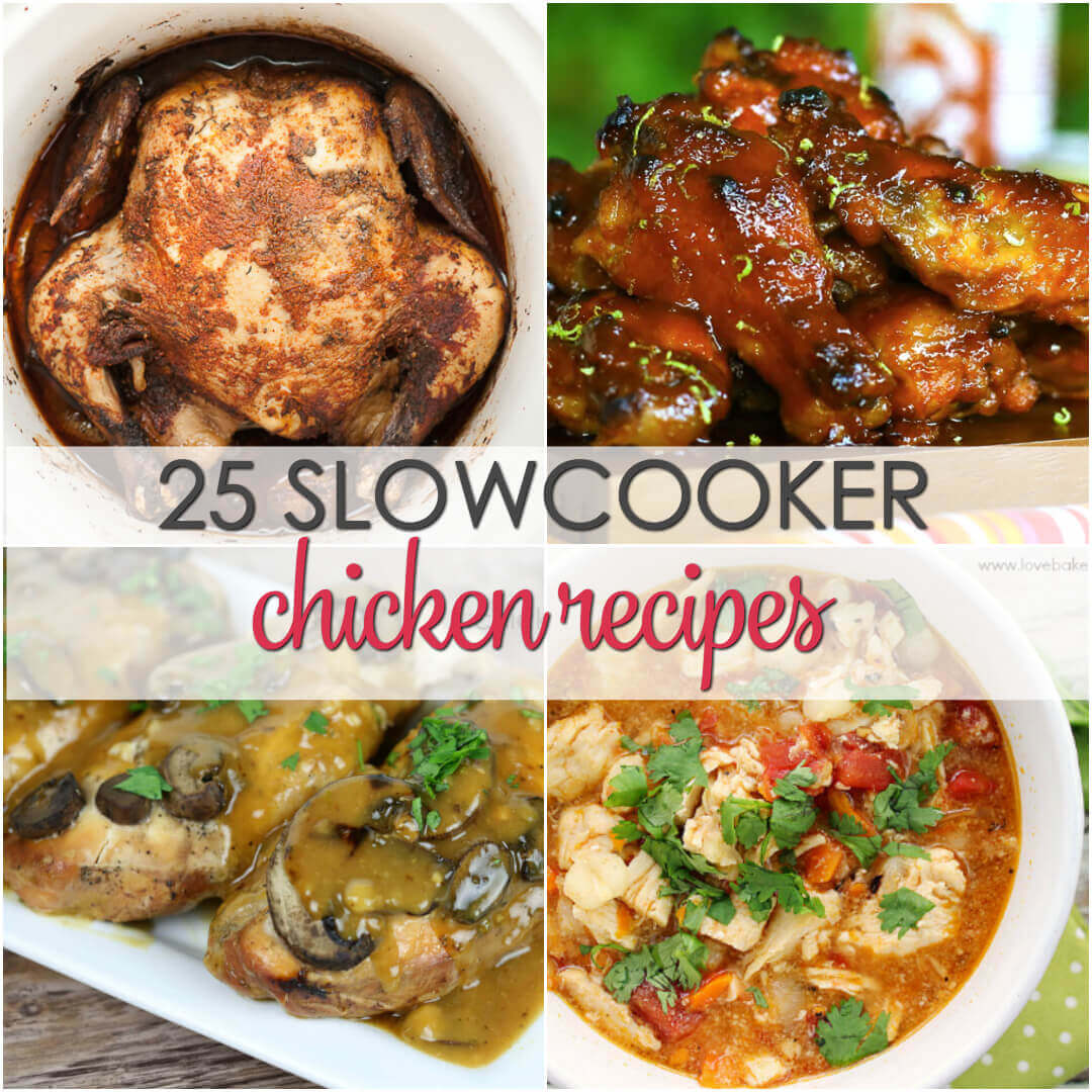 25 Slow Cooker Chicken Recipes - these easy crock pot recipes for chicken are a must have for every cook