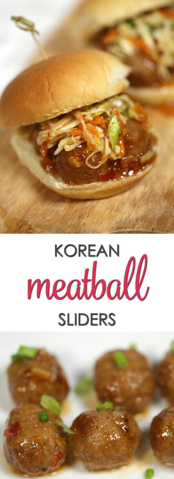 Korean Meatball Sliders and Korean Meatballs