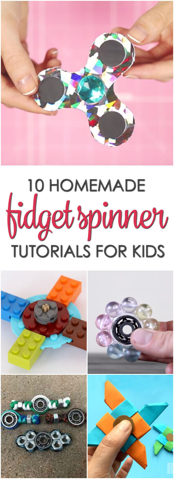 10 Homemade Fidget Spinners Your Kids Will Love - get all of the tutorials here