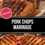 Two images of deliciously grilled pork chops. The top image showcases a platter of grilled pork chops with a succulent marinade glaze. The bottom image captures the pork chops grilling over an open flame. The text reads "Grilled Pork Chops Marinade.