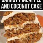A carrot cake with pineapple and coconut, layered and adorned with cream cheese frosting and a pecan nut on top.