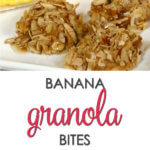 Easy Banana Granola Bites - these are super easy to make and make a great breakfast or snack