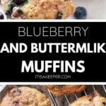 Close-up images of Blueberry and Buttermilk Muffins on a tray and cooling rack, featuring visible blueberries and a crumbly topping. Text overlay reads: "Blueberry and Buttermilk Muffins.