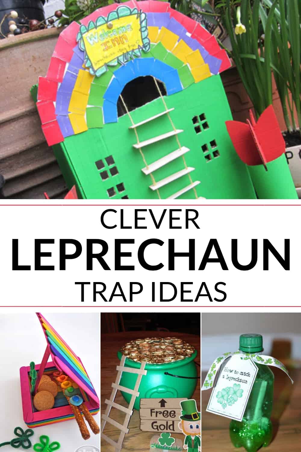Clever DIY Leprechaun Traps 