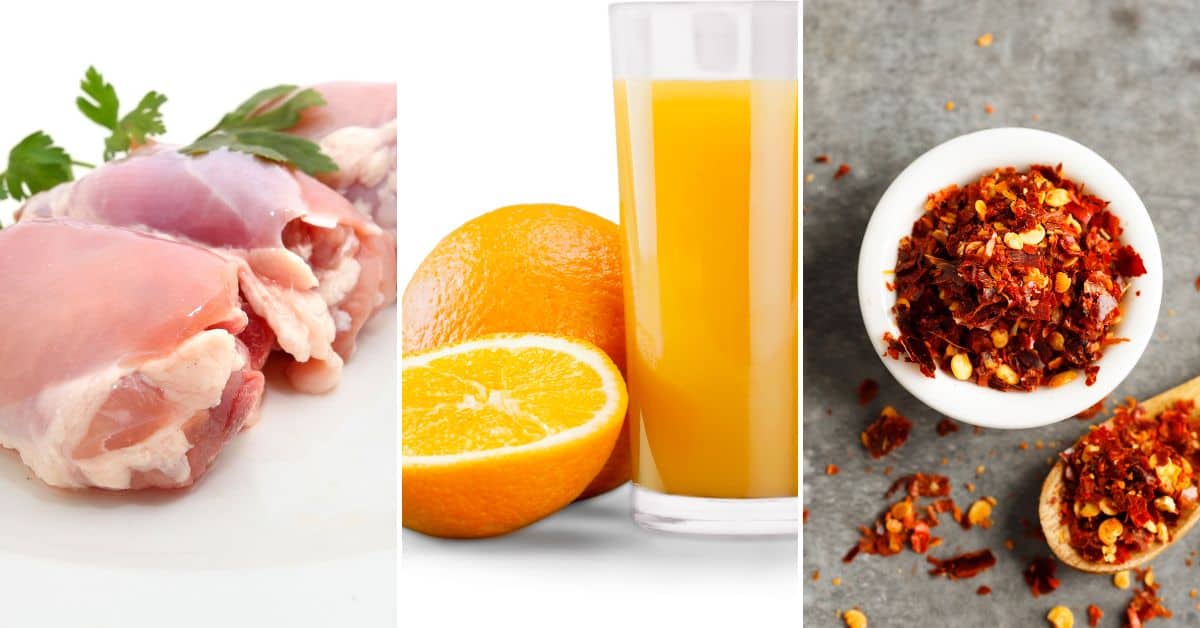 Chicken thighs, orange juice and red pepper flake.