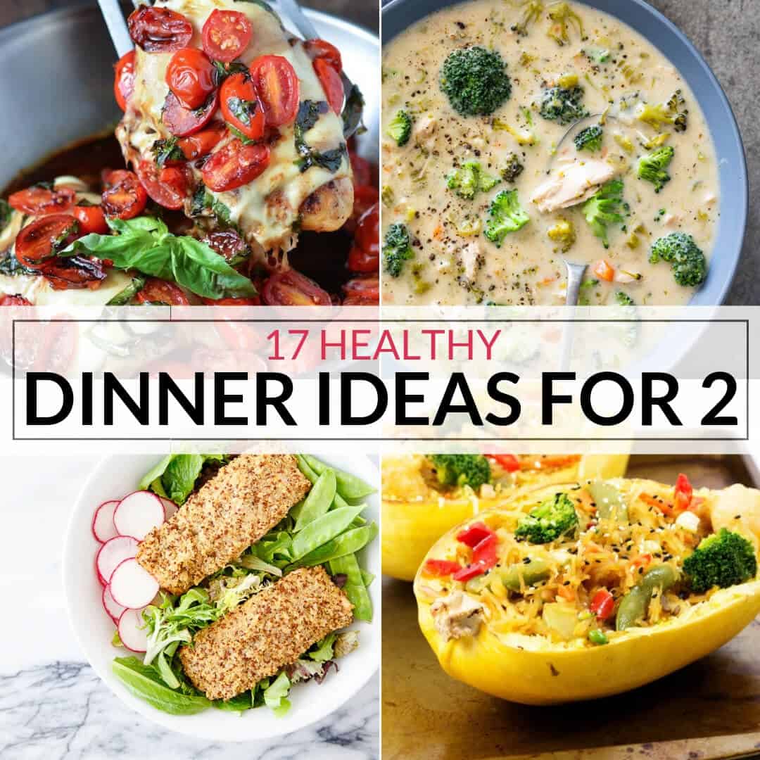 Healthy Dinner Ideas for Two   It Is a Keeper
