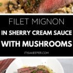 Sliced filet mignon served over pasta with a rich Sherry Cream Sauce and mushrooms, garnished with chopped herbs, shown in a white bowl.