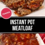 Close-up of a sliced meatloaf topped with a tomato-based sauce on a white plate. Text overlay reads "Tender Instant Pot Meatloaf Recipe - Quick and Delicious.