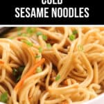 A bowl of cold sesame noodles garnished with green onions and carrot strips is showcased. A banner reads "Quick & Easy: Cold Sesame Noodles.