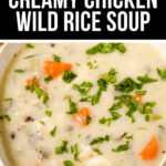 A bowl of Creamy Chicken Wild Rice Soup with text overlay.