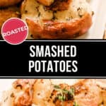 A plate of golden roasted smashed potatoes garnished with fresh thyme. Text overlay reads "ROASTED SMASHED POTATOES.