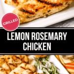 Grilled lemon rosemary chicken pieces arranged on a white plate with fresh rosemary garnish. The text "LEMON ROSEMARY CHICKEN" is elegantly displayed between the images.