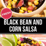 Two bowls of Black Bean and Corn Salsa garnished with lime wedges, surrounded by tortilla chips, with a "fresh" label at the top.