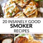 a collection of 20 insanely good smoker recipes