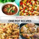 a collection of 30 easy one pot recipes